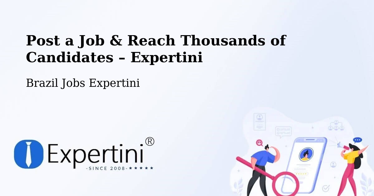 Post a Job in Itapema – Hire the Right Talent - Itapema, Brazil Jobs Expertini