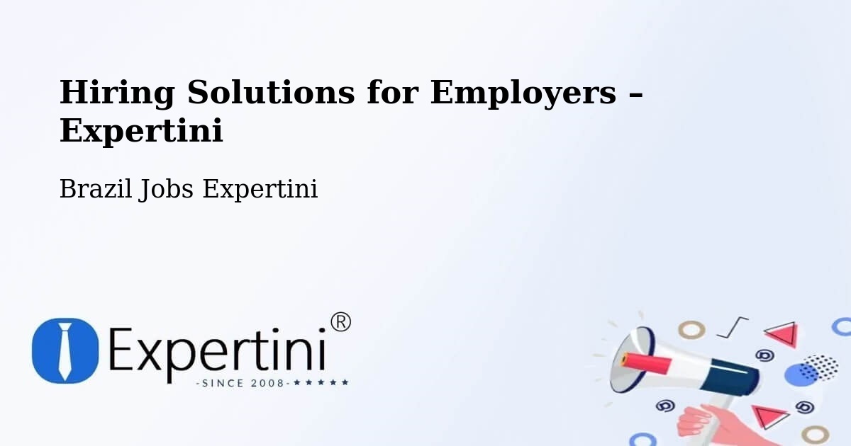 Hiring Solutions for Employers in Itapema - Itapema, Brazil Jobs Expertini