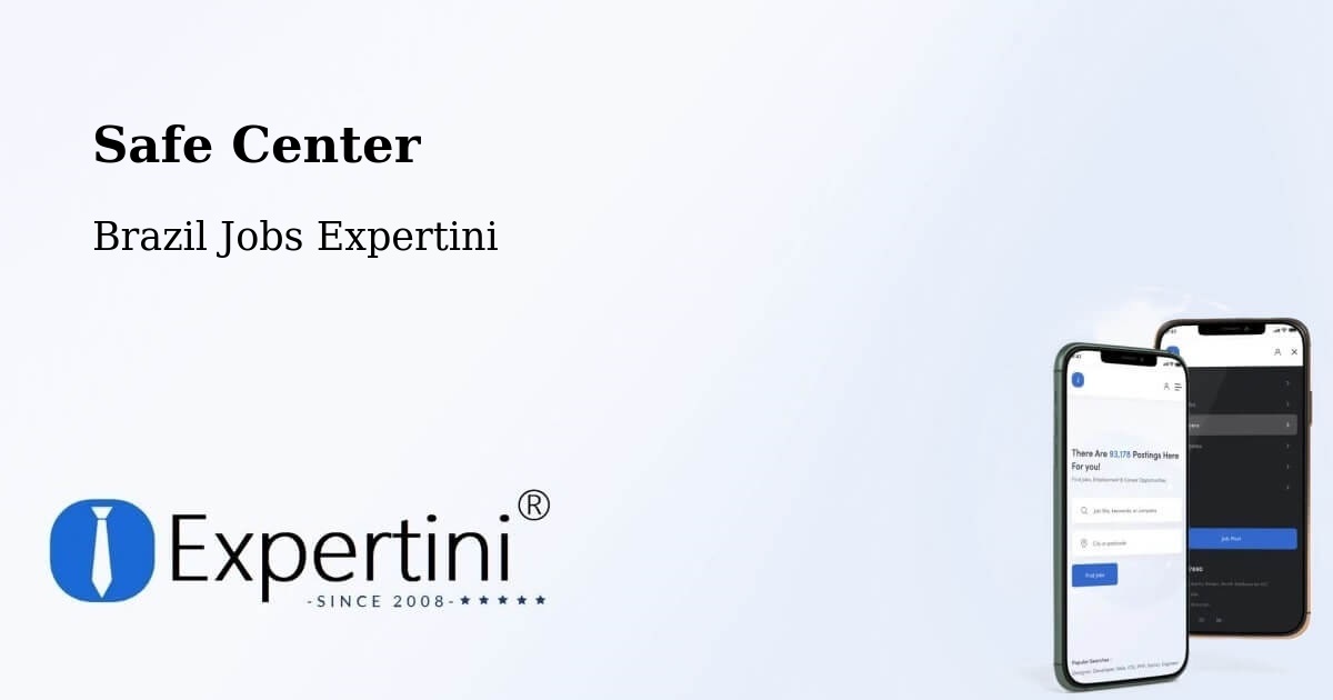 Safe Center - Brazil Jobs Expertini